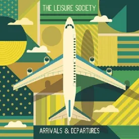 Leisure Society - Arrivals & Departures (2 LPs)